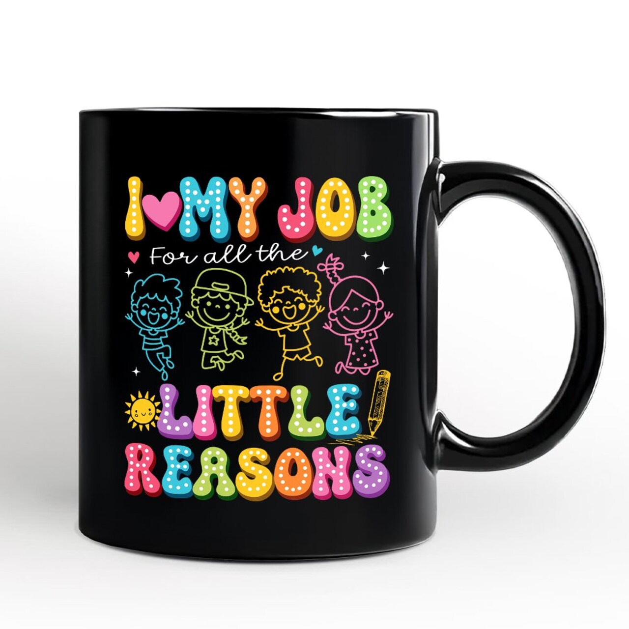 I Love My Job for All the Little Reasons Teacher Mug, Cute School Gift
